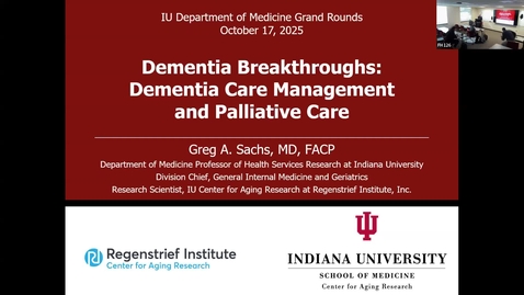 Thumbnail for Medicine Grand Rounds 10/17/2025: “Dementia Breakthroughs: Dementia Care Management and Palliative Care “ Greg Sachs