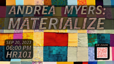 Thumbnail for entry Andrea Myers: Materialize