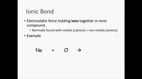 Thumbnail for Introduction to Ionic Bonding