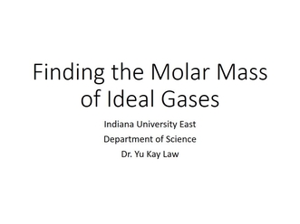 Finding The Molar Mass Of An Ideal Gas Indiana University