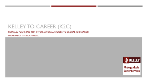 Thumbnail for entry K2C for International Students: Parallel Planning-Virtual Global Job Search