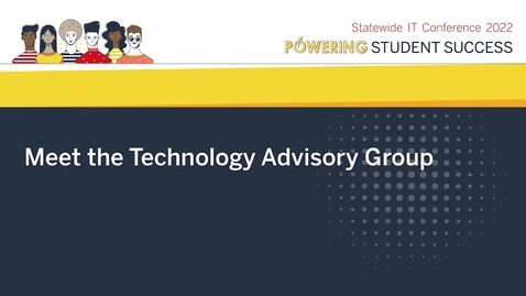 Thumbnail for entry Meet the Technology Advisory Group