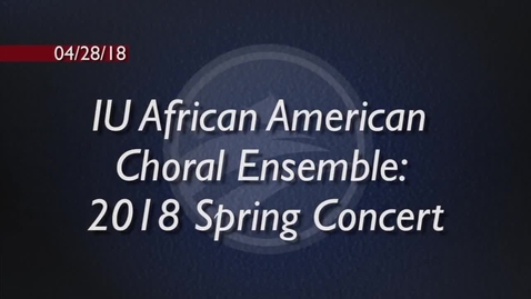 Thumbnail for African American Choral Ensemble Spring Concert 2018 - BCAT