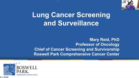 Thumbnail for IUSCCC Grand Rounds 1/14/2022: “Lung Cancer Screening: Barriers and Rewards” Mary Reid, MSPH, PhD Distinquished Professor of Oncology Chief, Cancer Screening and Survivorship Department of Medicine Roswell Park Comprehensive Cancer Center