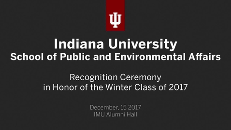 Thumbnail for SPEA Winter Commencement Recognition