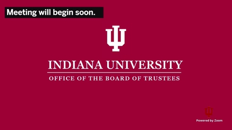 Thumbnail for IU Board of Trustees Meeting - April 9, 2021