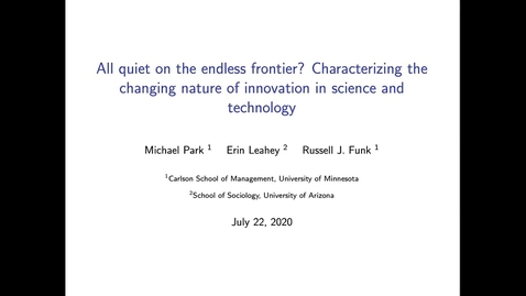 Thumbnail for entry All quiet on the endless frontier? Characterizing the changing nature of innovation in science/tech