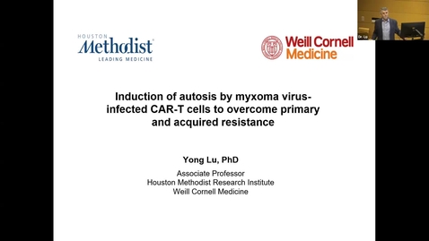 Thumbnail for entry IUSCCC Seminar 10/12/2023: “Induction of autosis by myxoma virus-infected CAR-T cells to overcome primary and acquired resistance”
Yong Lu, Ph.D. Associate Professor of Immunology in Medicine, 
Houston Methodist, Weill Cornell Medical College
