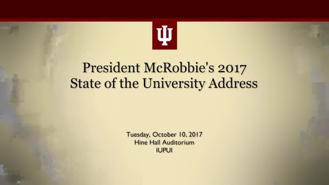 Thumbnail for President McRobbie's 2017 State of the University Address