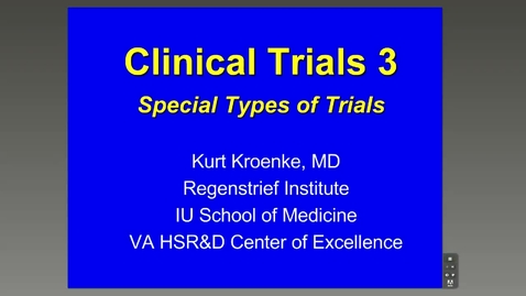 Thumbnail for entry Clinical Trials 3 - Kurt Kroenke, M.D.