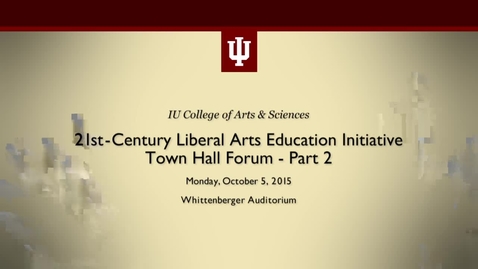 Thumbnail for entry College of Arts and Sciences Town Hall Meeting