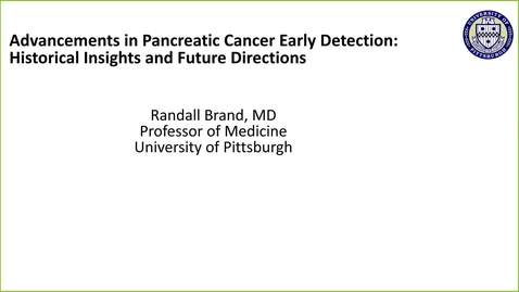 Thumbnail for IUSCCC Seminar 2/12/2026:“Advancements in Pancreatic Cancer Early Detection: Historical Insights and Future Directions” Randall Brand, M.D. Professor of Medicine
