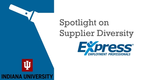 Thumbnail for entry Spotlight on Supplier Diversity: Meet Express Employment Professionals