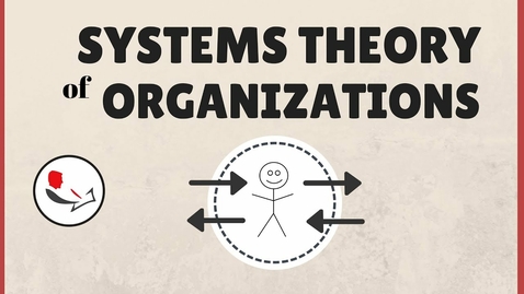 Thumbnail for Systems Theory of Organizations