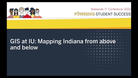 Thumbnail for GIS at IU: Mapping Indiana from above and below