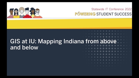 Thumbnail for entry GIS at IU: Mapping Indiana from above and below