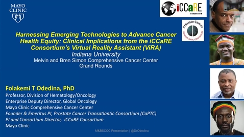 Thumbnail for IUSCCC Grand Rounds 3/13/2026: “Harnessing Emerging Technologies to Advance Cancer Health Equity: Clinical Implications from the iCCaRE Consortium's Virtual Reality Assistant (ViRA)” Folakemi Odedina, PhD Professor, Division of Hematology/Oncology and QHS