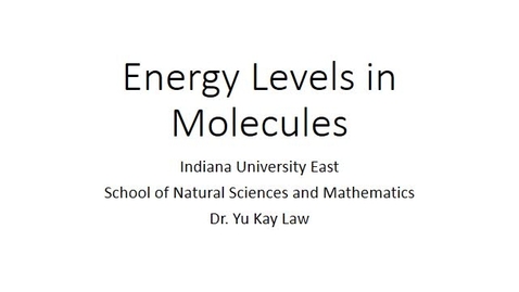 Thumbnail for entry Energy Levels in Molecules