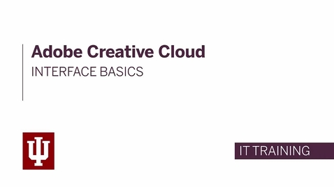 Thumbnail for entry Adobe Creative Cloud: Interface Basics 