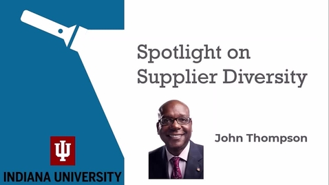 Thumbnail for entry Spotlight on Supplier Diversity: John Thompson