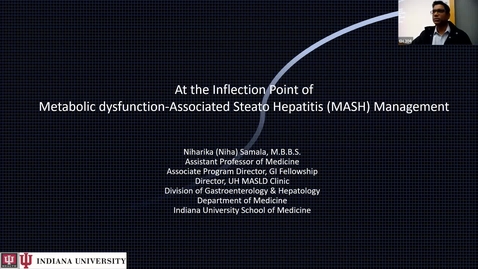 Thumbnail for Medicine Grand Rounds 2/14/2025: “At the Inflection Point of Metabolic dysfunction-associated Steatohepatitis (MASH)” Niharika Samala, MD, M.B.B.S.Assistant Professor of Medicine Associate Program Director, GI Fellowship