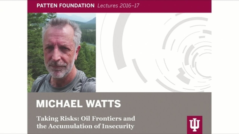 Thumbnail for Patten lecture: Michael Watts