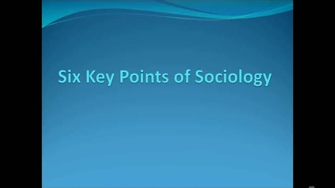 Thumbnail for Six Key Points of Sociology