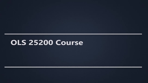 Thumbnail for OLS 25200 Course Introduction