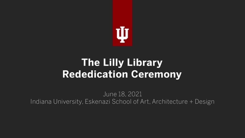 Thumbnail for Lilly Library Dedication