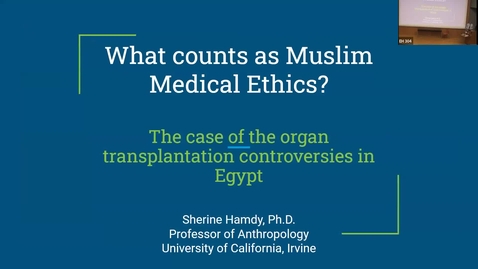 Thumbnail for entry Medicine Grand Rounds 6/16/2023: “What counts as Muslim Medical Ethics?: The Case of the Organ Transplantation Controversies in Egypt”
Sherine Hamdy, PhD, of University of California Irvine.
