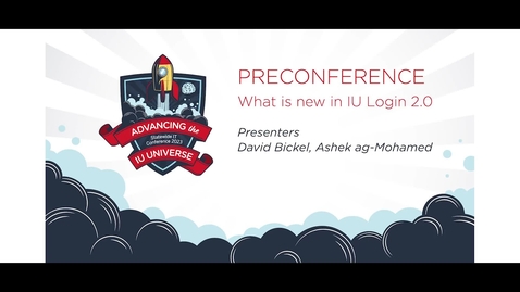 Thumbnail for entry 9am - What is new in IU Login 2.0