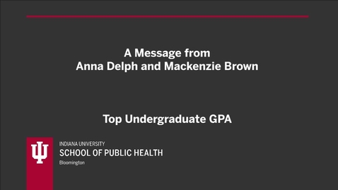 Thumbnail for Spring 2021 Virtual Graduate Recognition Videos - Top Undergraduate GPA Video Final