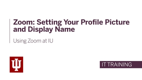 Thumbnail for entry Zoom: Setting Your Profile Picture and Display Name