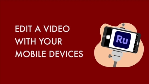 Thumbnail for _Edit a Video with Your Mobile Devices