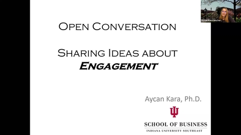 Thumbnail for entry Open  Conversation - Sharing Ideas about Engagement