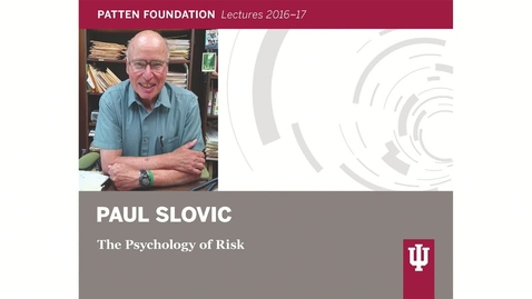 Thumbnail for Patten lecture: Paul Slovic