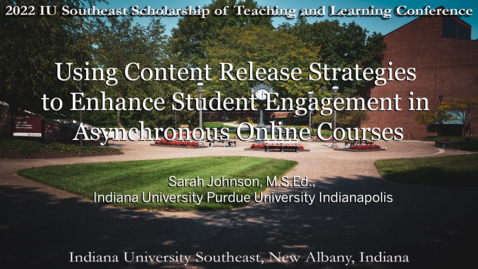 Thumbnail for entry Using Content Release Strategies to Enhance Student Engagement in Asynchronous Online Courses