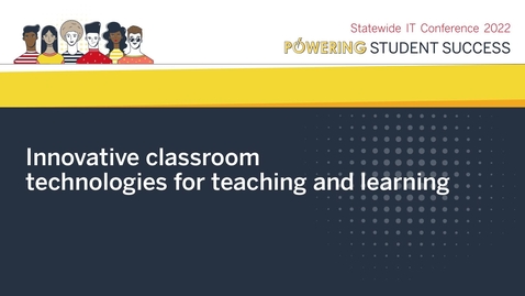 Thumbnail for entry Innovative classroom technologies for teaching and learning