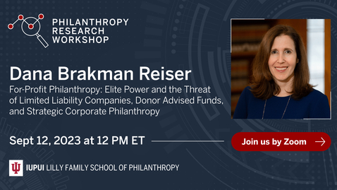 Thumbnail for Dana Brakman - For-Profit Philanthropy: Elite Power and the Threat of Limited Liability Companies, Donor Advised Funds, and Strategic Corporate Philanthropy