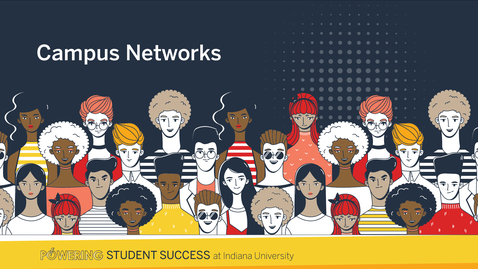 Thumbnail for entry Campus Networks: Powering student success at IU