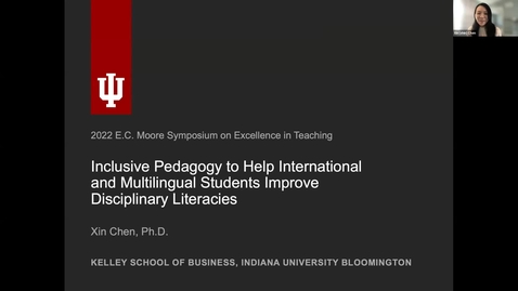 Thumbnail for entry Inclusive Pedagogy to Help International and Multilingual Students Improve Disciplinary Literacies (TED-like Talk)