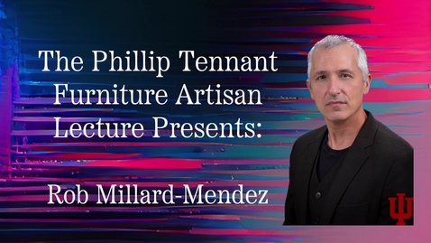 Thumbnail for Phillip Tennant Furniture Artisan Lecture: Tragicomic Contraptions Looking Back, Looking Forward