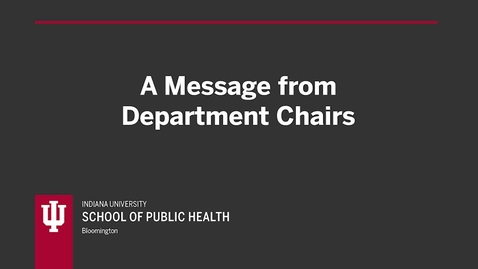 Thumbnail for A Message from Department Chairs - Winter 2021 Virtual Graduate Recognition