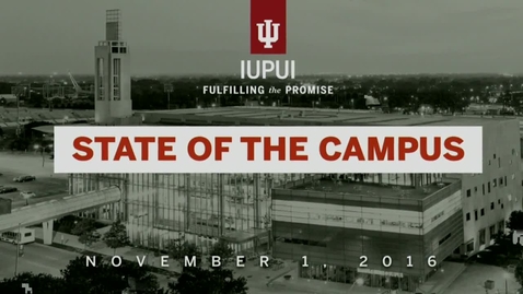 Thumbnail for IUPUI State of the Campus Address