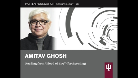 Thumbnail for Patten Lecture: Amitav Ghosh