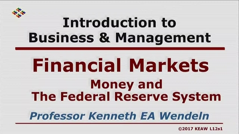 Thumbnail for X100 12-1 Money and The Federal Reserve System