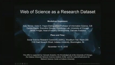 Thumbnail for Day 1 - Web of Science as a Research Dataset