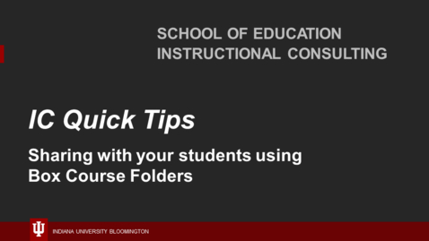 Thumbnail for _Box Course Folders (no longer used at IU)