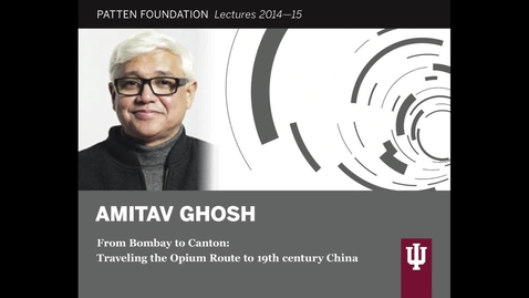 Thumbnail for entry Patten Lecture: Amitav Ghosh