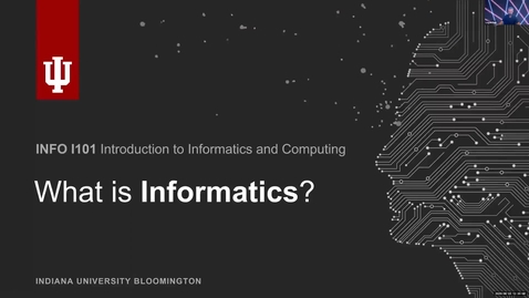Thumbnail for Week 01: BiT - What is Informatics?
